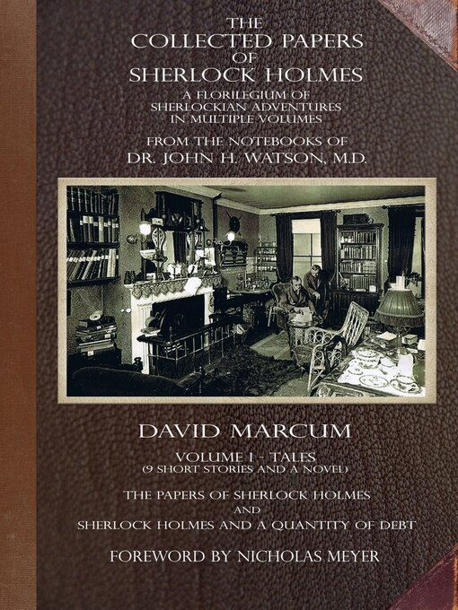 Title details for The Collected Papers of Sherlock Holmes, Volume 1 by David Marcum - Available